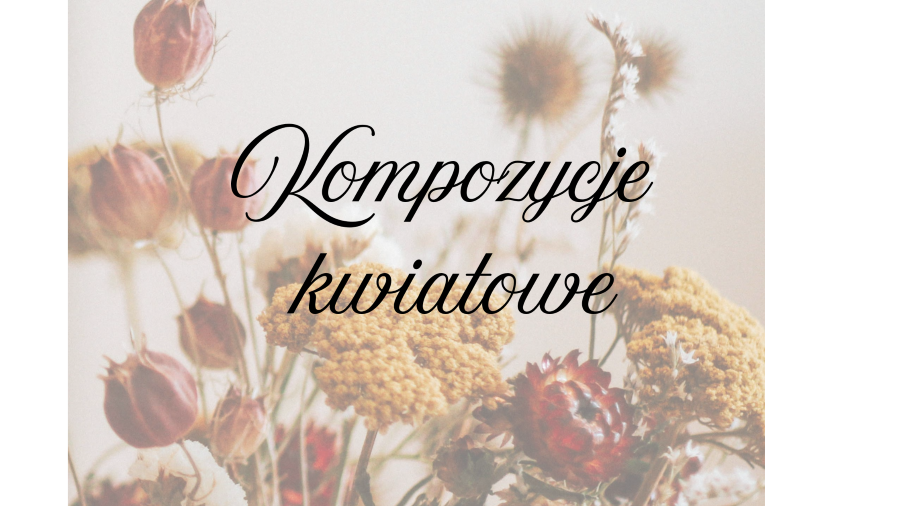 Kompozycje kwiatowe